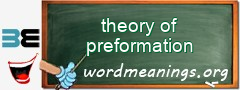 WordMeaning blackboard for theory of preformation